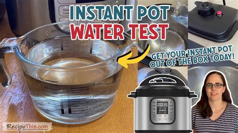 test instant pot seal water|instant pot water test instructions.